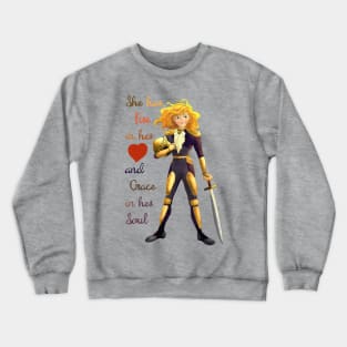 She has fire in her heart and grace in her soul Crewneck Sweatshirt